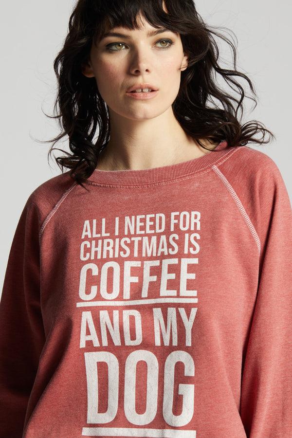Recycled Karma All I Need Is Coffee And My Dog Holiday Oversized Sweatshirt