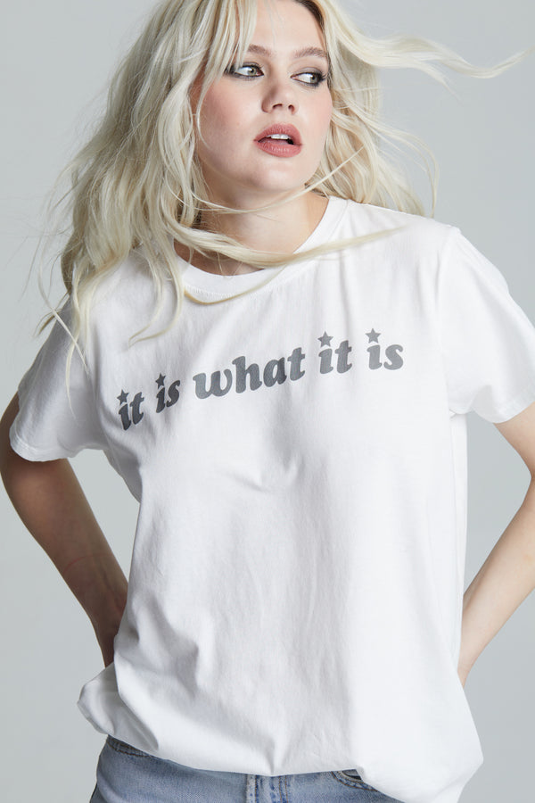 Recycled Karma It Is What It Is Unisex White Statement Tee