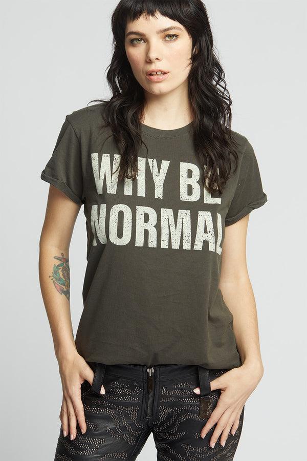 recycled karma Why Be Normal Fitted Statement Tee