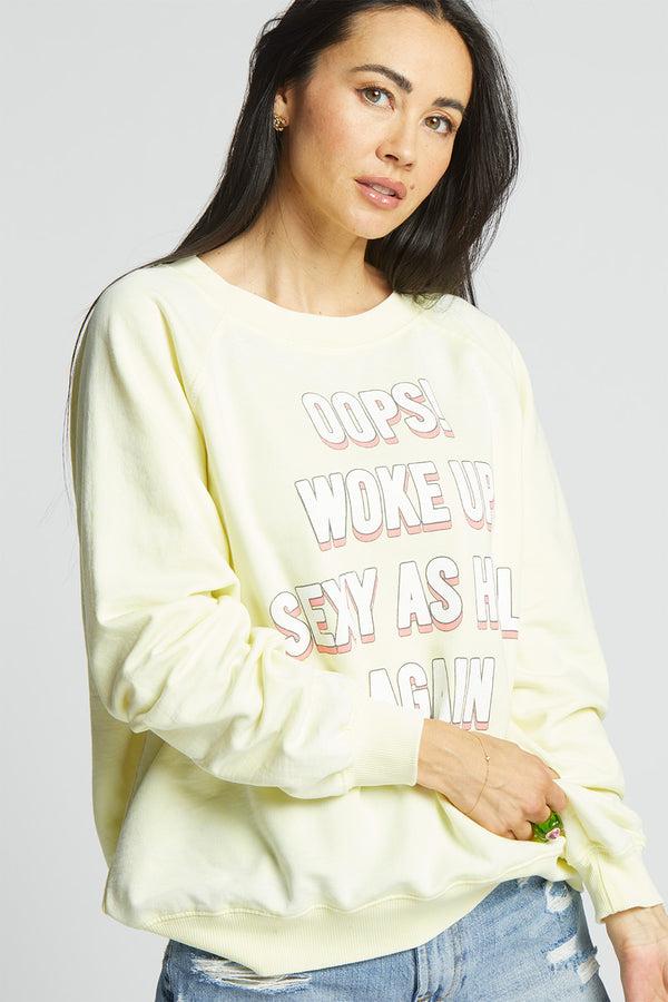 Recycled Karma Woke Up Sexy Sweatshirt