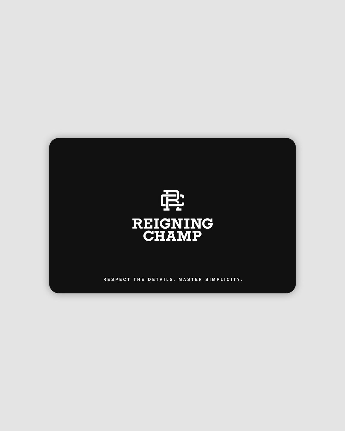 reigning champ Gift Card