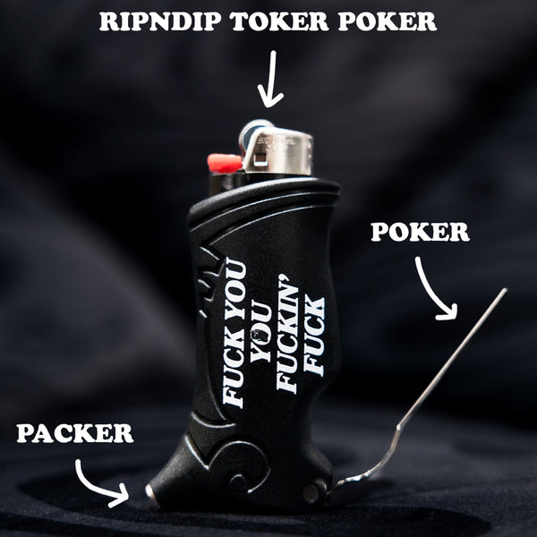 Ripndip Fuckin Fuck Toker Poker
