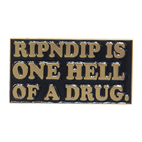 ripndip Hell Of A Drug Pin (Multi)