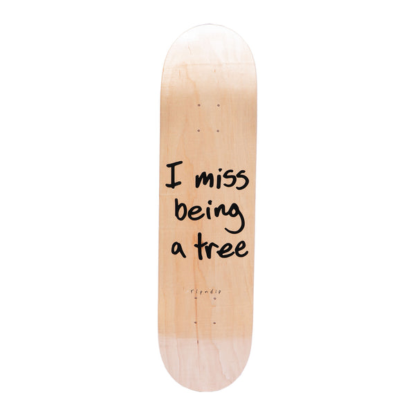 ripndip I Miss Being A Tree Board (Natural)