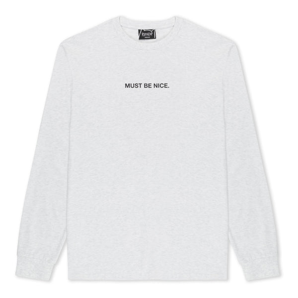 Ripndip Must Be Nice Long Sleeve (Ash Heather)