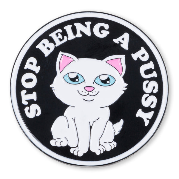 ripndip Stop Being A Pussy Pin (Multi)