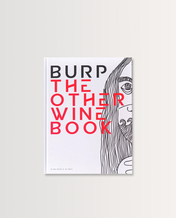 ronald van der kemp Burp The Other Wine Book