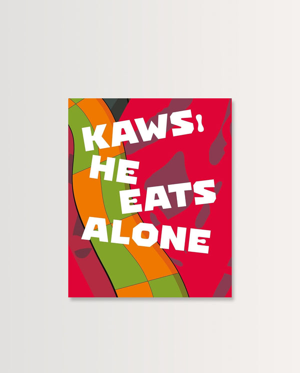 ronald van der kemp KAWS: He Eats Alone