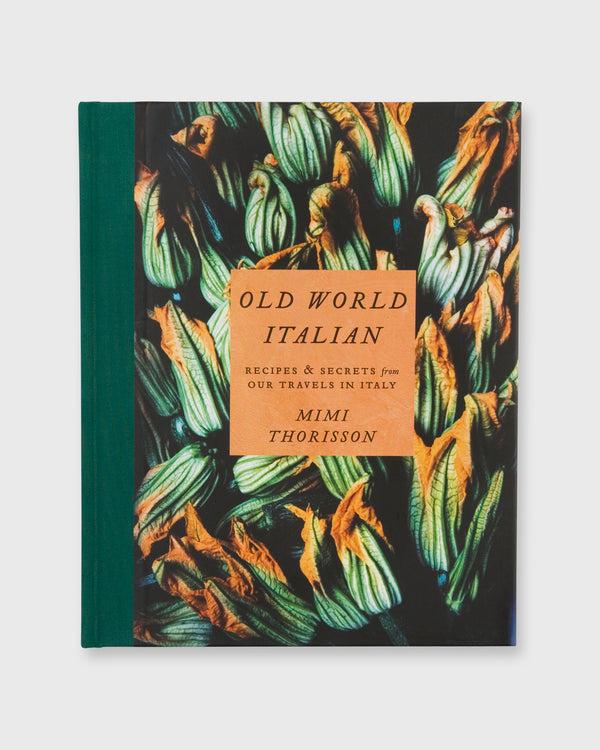 sid mashburn Old World Italian - Mimi Thorisson