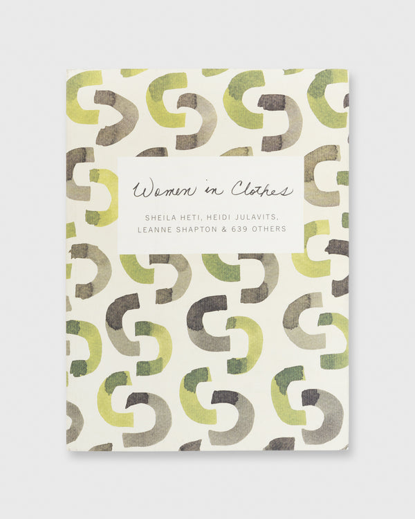 sid mashburn Women in Clothes - Sheila Heti Heidi Julavits Leanne Shapton & 639 O