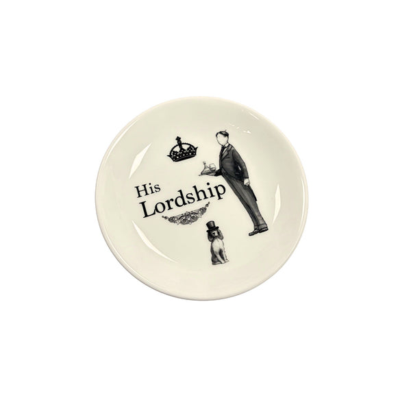 Signare His Lordship - Saucer Plate