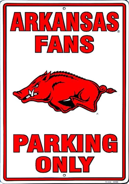 signs 4 fun Arkansas Razorbacks Fans Only Lg Parking Sign