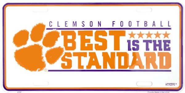 signs 4 fun Clemson Best is the Standard License Plate