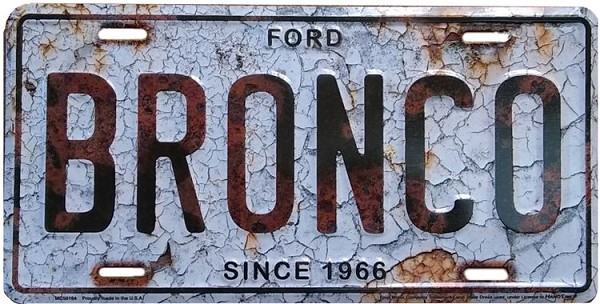 signs 4 fun Ford Bronco Weathered Aluminum License Plate