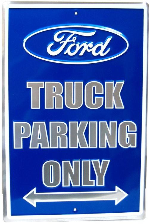 signs 4 fun Ford Truck Parking Only Lg. Parking Sign