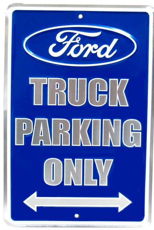 signs 4 fun Ford Truck Parking Only Sm. Parking Sign
