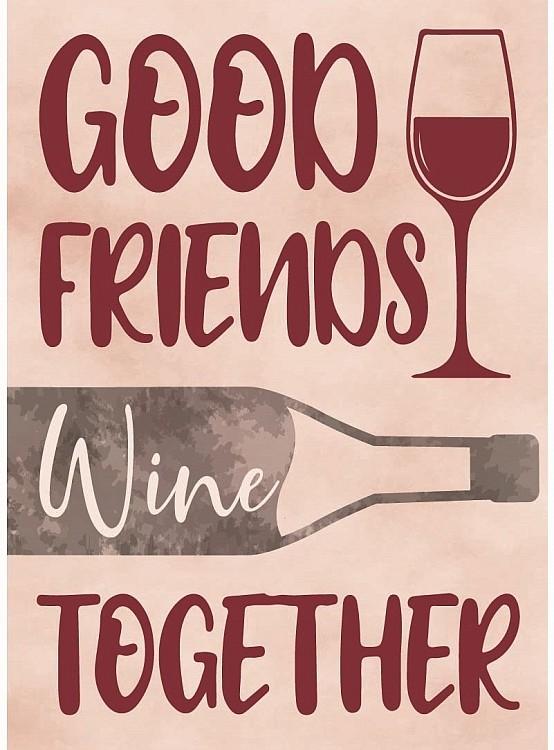 signs 4 fun Good Friends Wine Together Novelty Magnet
