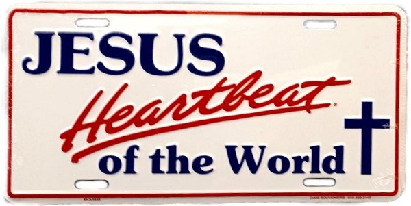 signs 4 fun Jesus Heartbeat of the World License Plate