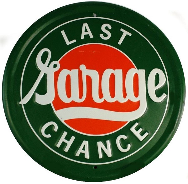 signs 4 fun Last Chance Garage 24 inch Large Round Sign