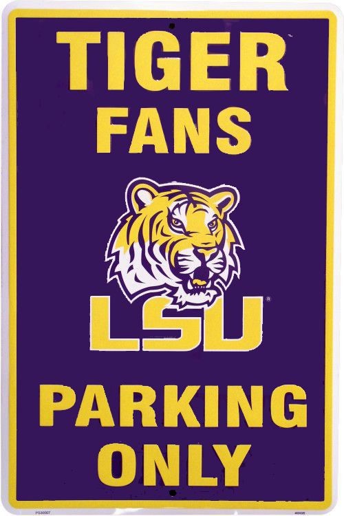 signs 4 fun Louisiana State Tigers Large Parking Sign