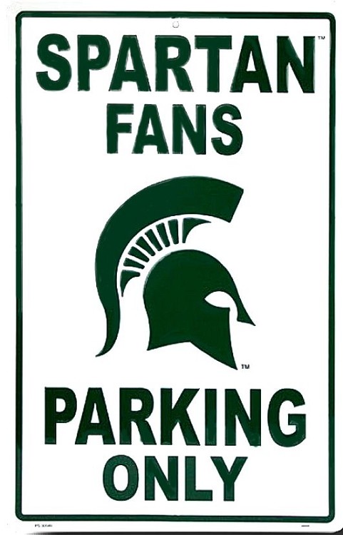 signs 4 fun Michigan State Spartan Fans Large Parking Sign
