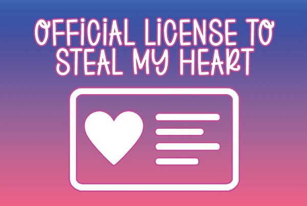 signs 4 fun Official License to Steal My Heart Pocket Hug