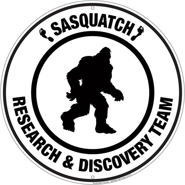signs 4 fun Sasquatch Research & Discovery Team Round Sign