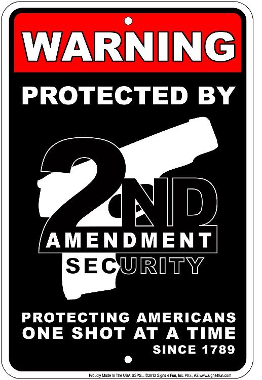 signs 4 fun 2nd Amendment Security Sm. Parking Sign