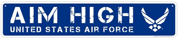signs 4 fun Air Force Aim High Street Sign