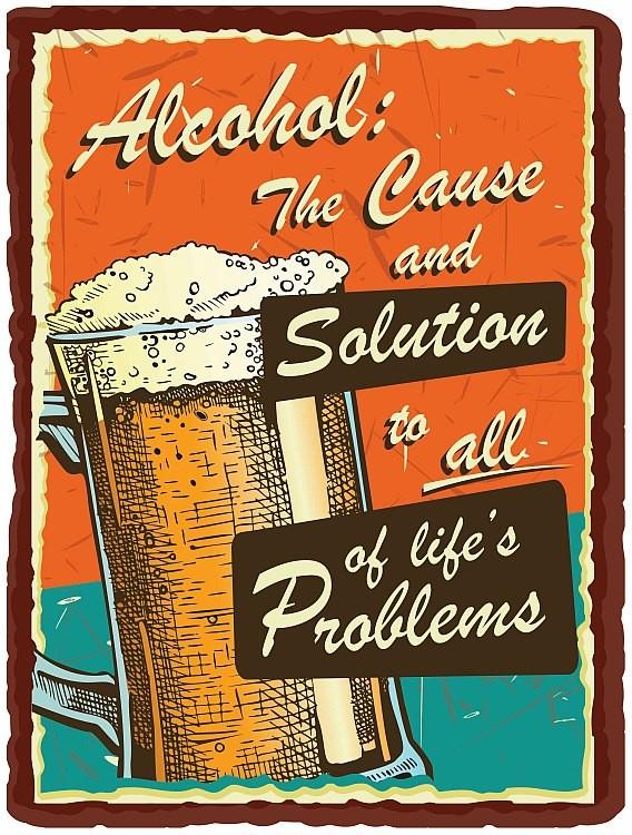signs 4 fun Alcohol cause solution Metal Sign