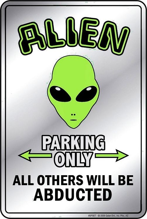 signs 4 fun Alien Sm. Parking Sign