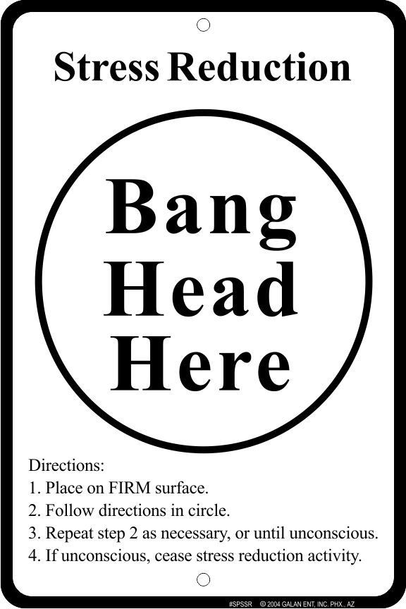 signs 4 fun Bang Head Here Sm. Parking Sign