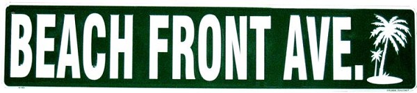 signs 4 fun Beach Front Street Sign