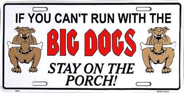 signs 4 fun Big Dogs License Plate