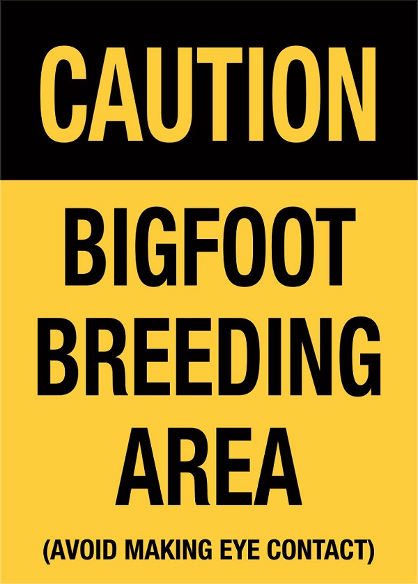 signs 4 fun Bigfoot Breeding Area