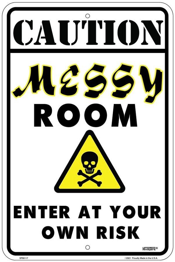 signs 4 fun Caution Messy Room Sm. Parking Sign