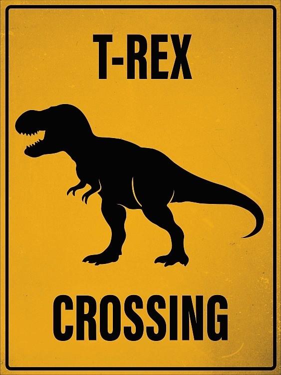 signs 4 fun Crossing TRex Small Sign
