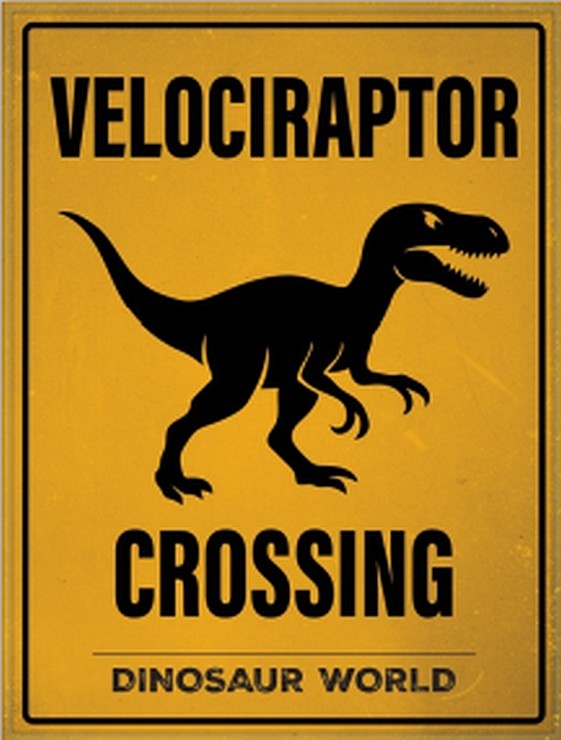 signs 4 fun Crossing Velociraptor Metal Sign