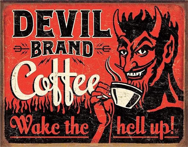 signs 4 fun Devil Brand Coffee Metal Sign