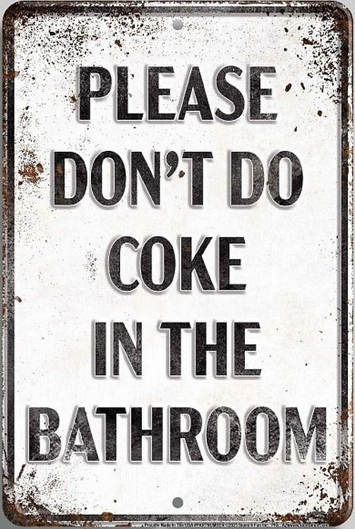 signs 4 fun Don't Do Coke Small Parking Sign
