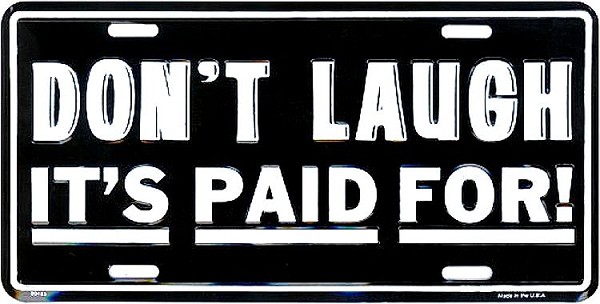 signs 4 fun Don't Laugh License Plate