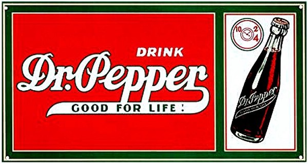 signs 4 fun Dr Pepper Good for Life Metal Sign