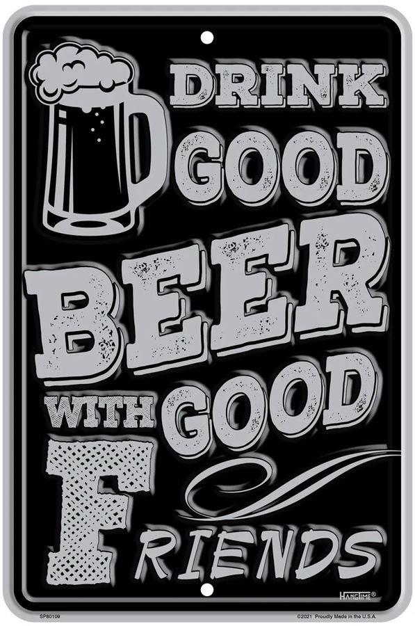 signs 4 fun Drink Good Beer Small Parking Sign