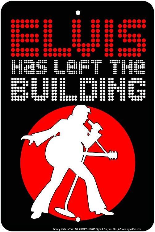 signs 4 fun Elvis Building Sm. Parking Sign
