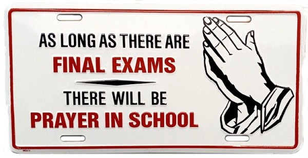 signs 4 fun Final Exam Prayer License Plate