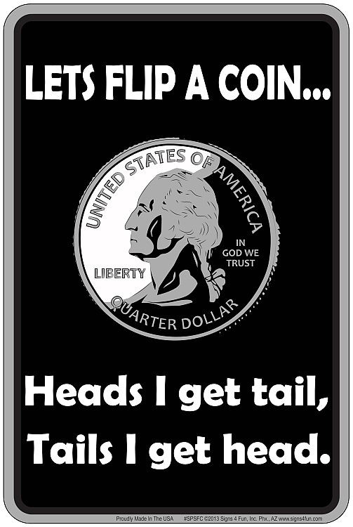signs 4 fun Flip a Coin Sm. Parking Sign