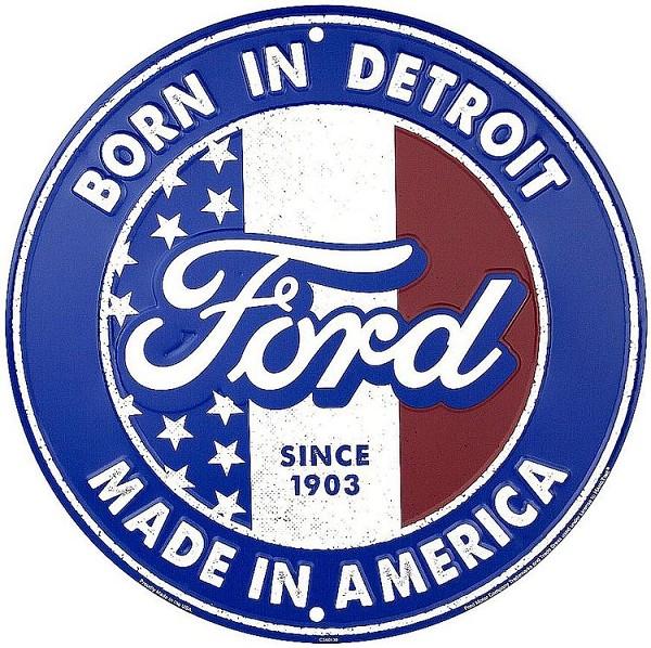 signs 4 fun Ford Born in Detroit Round Sign