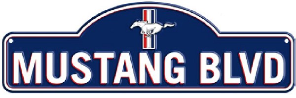 signs 4 fun Ford Mustang Blvd Sign