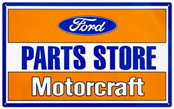 signs 4 fun Ford Parts Store Metal Sign