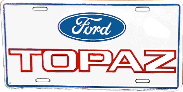 signs 4 fun Ford Topaz License Plate